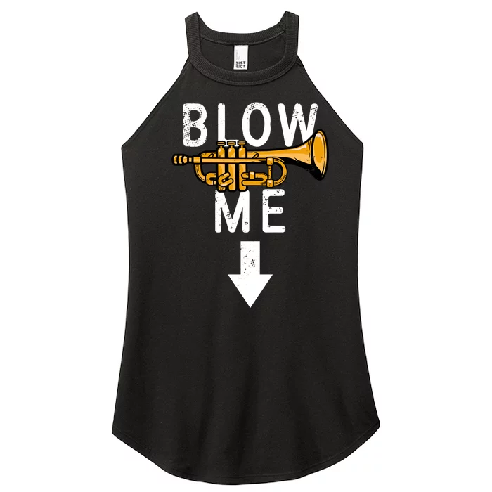 Blow Me Trumpet Funny Gift Women’s Perfect Tri Rocker Tank