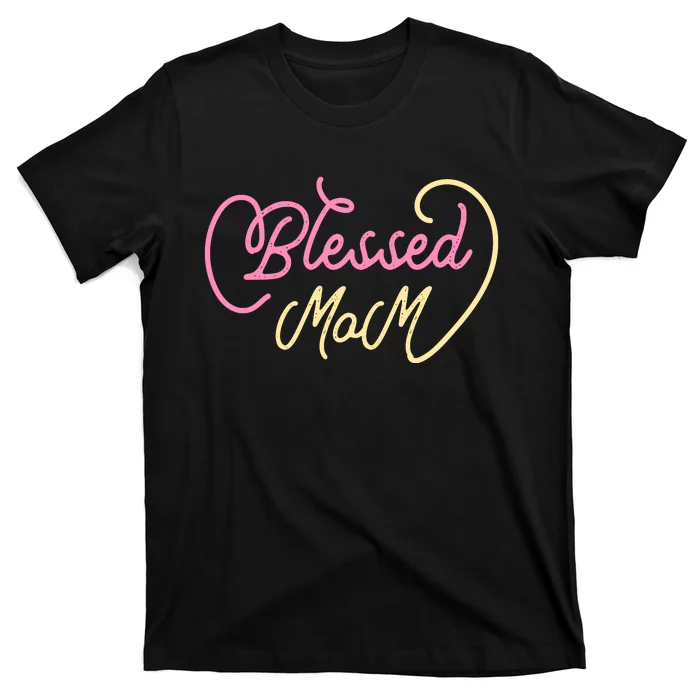 Blessed Mom T T-Shirt