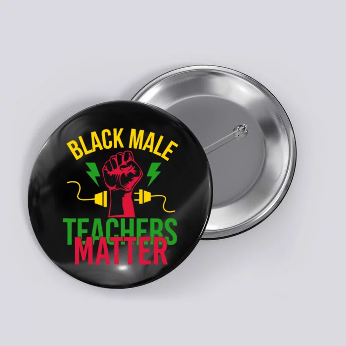 Black Male Teachers Matter Button