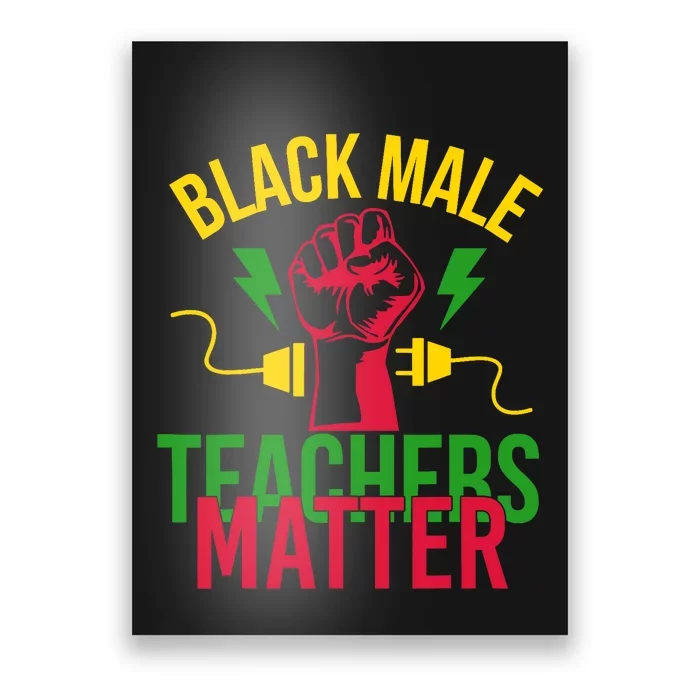 Black Male Teachers Matter Poster