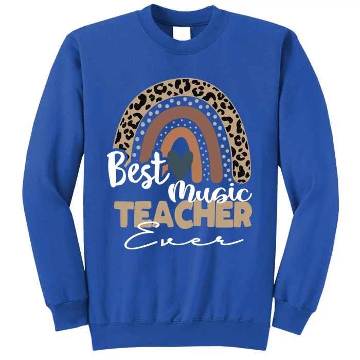 Best Music Teacher Ever Boho Rainbow Teacher Appreciation Gift Tall Sweatshirt