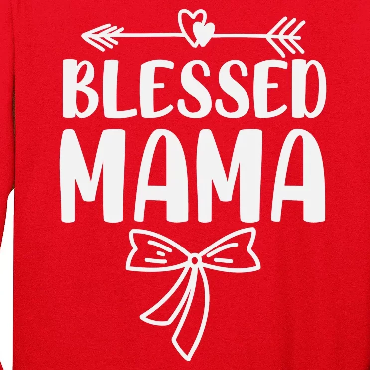 Blessed Mama Tee For Women Funny Mama Gifts Long Sleeve Shirt