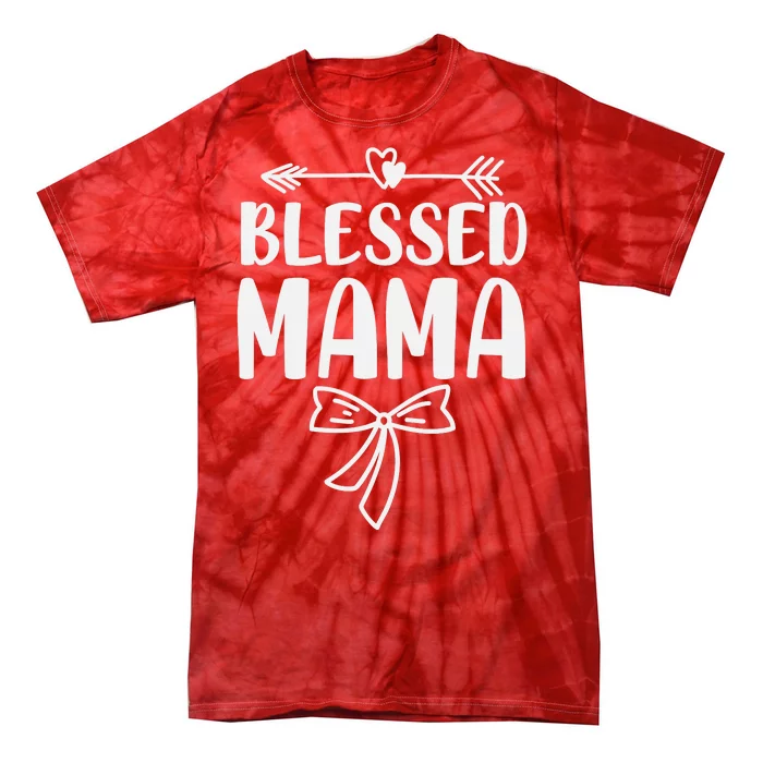 Blessed Mama Tee For Women Funny Mama Gifts Tie-Dye T-Shirt