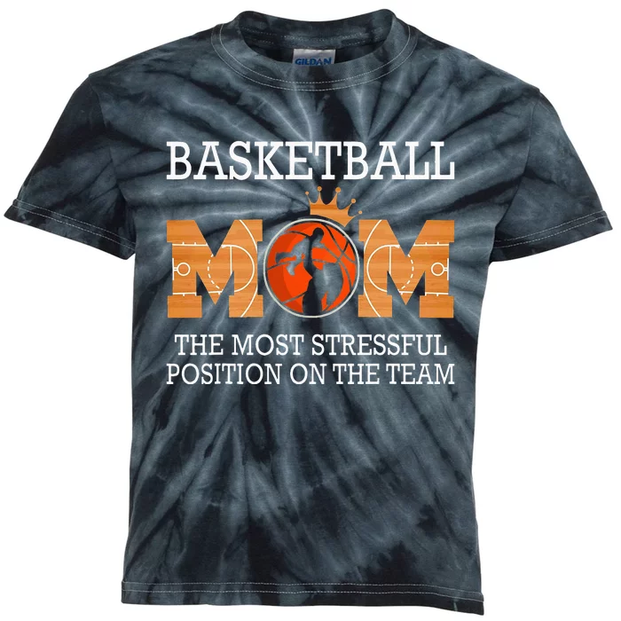 Basketball mom the most stressful position on the team funny Kids Tie-Dye T-Shirt