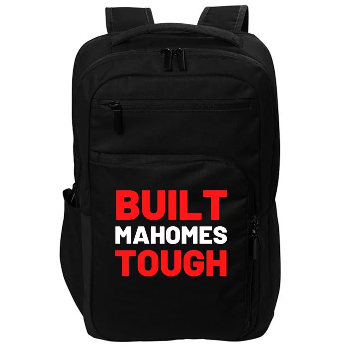 Built Mahomes Tough Funny Impact Tech Backpack