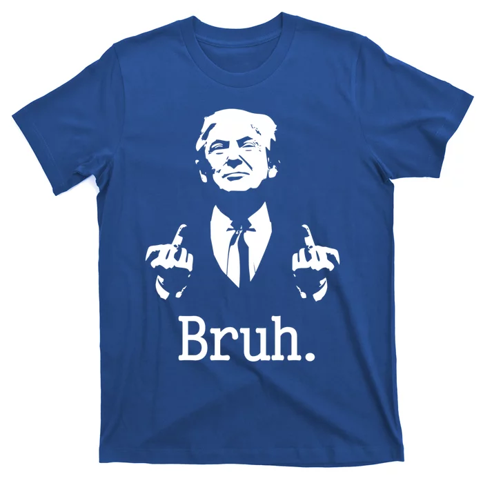 Bruh Meme Trump Saying Election 2024 Sarcastic Gift T-Shirt