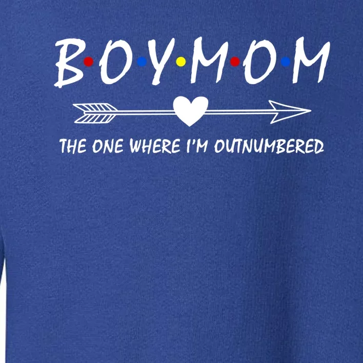 Boy Mom The One Where Im Outnumbered Mama Mom Of Meaningful Gift Toddler Sweatshirt