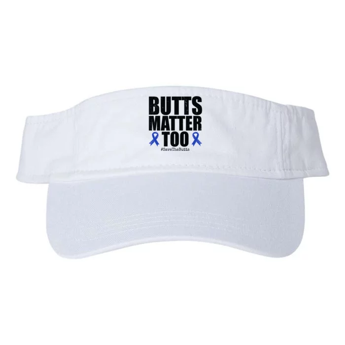 Butts Matter Too Save The Butts Colon Cancer Awareness Valucap Bio-Washed Visor