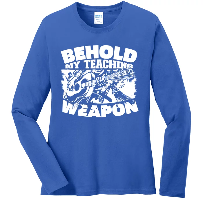 Behold My Teaching Weapon Cool Gift Musical Professor Music Teacher Gift Ladies Long Sleeve Shirt