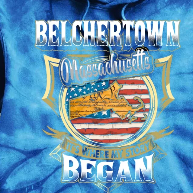 Belchertown Massachusetts Usa Flag 4th Of July Funny Gift Tie Dye Hoodie