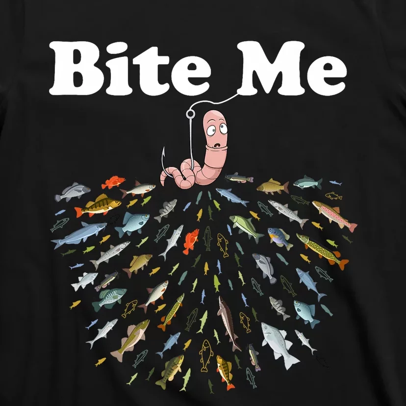 Bite Me Unique Fishing Gift For Fishing Lovers T-Shirt