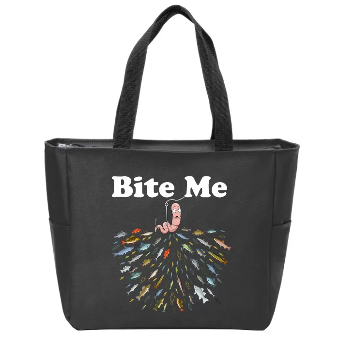 Bite Me Unique Fishing Gift For Fishing Lovers Zip Tote Bag