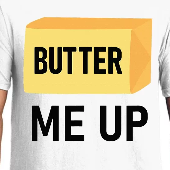 Butter Me Up Funny Jokes Sarcastic Pajama Set