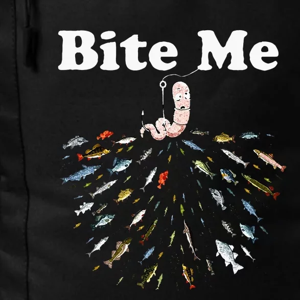 Bite Me Unique Fishing Gift For Fishing Lovers Daily Commute Backpack