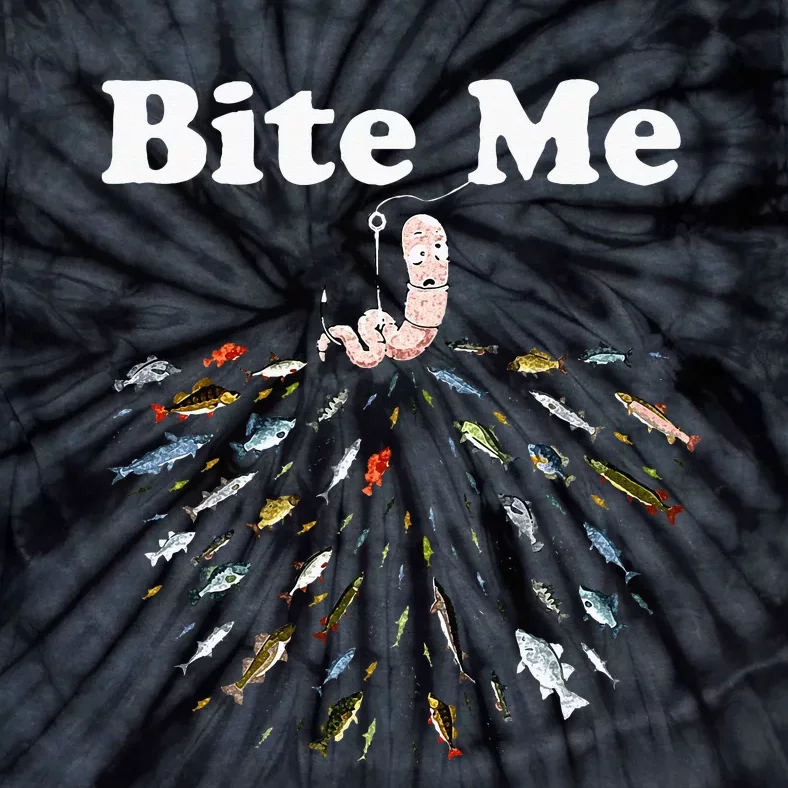 Bite Me Unique Fishing Gift For Fishing Lovers Tie-Dye T-Shirt