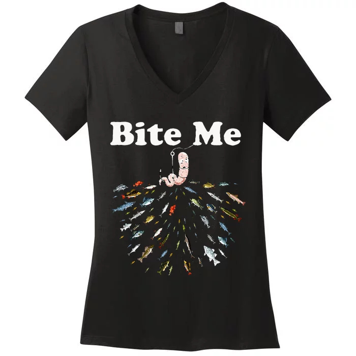 Bite Me Unique Fishing Gift For Fishing Lovers Women's V-Neck T-Shirt