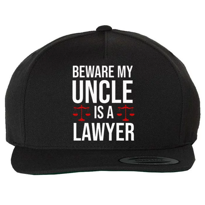 Beware My Uncle Is A Lawyer Wool Snapback Cap