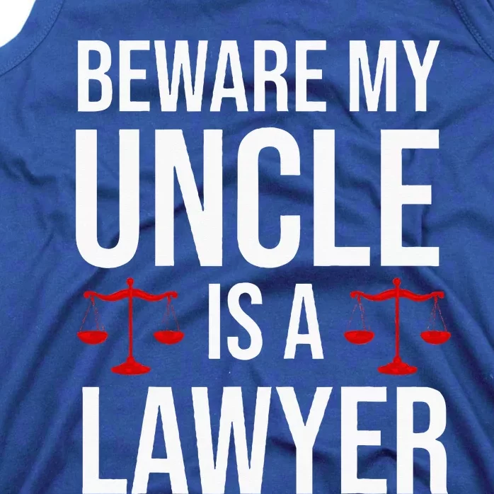 Beware My Uncle Is A Lawyer Tank Top