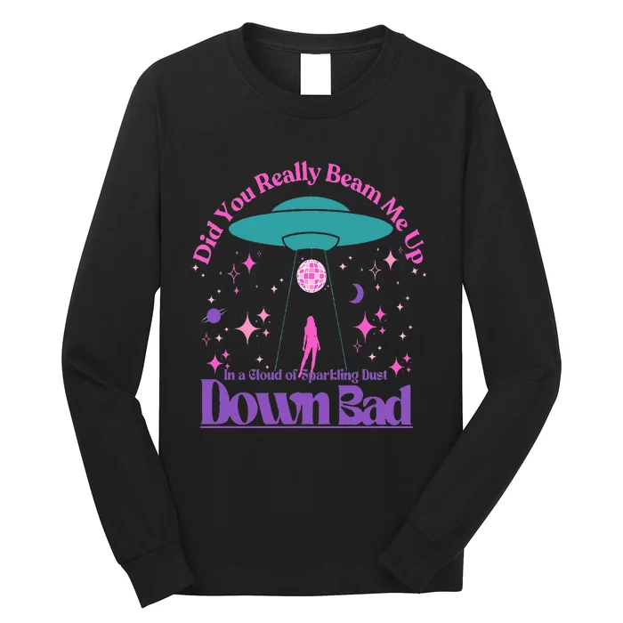 Beam Me Up Alien Ufo Down Bad Cosmic Space Long Sleeve Shirt