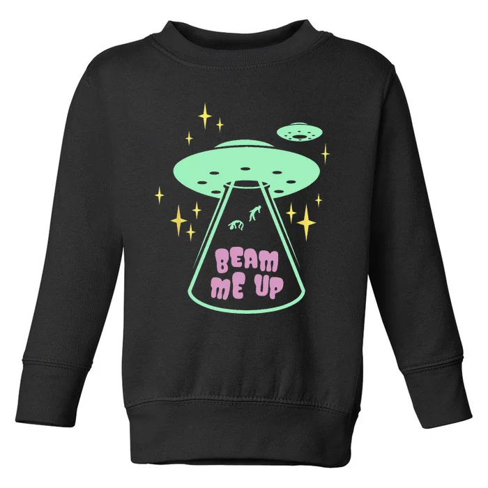 Beam Me Up Toddler Sweatshirt