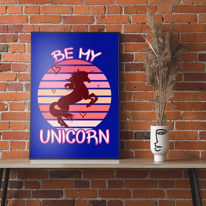 Be My Unicorn Funny Valentine's Day Gift Poster