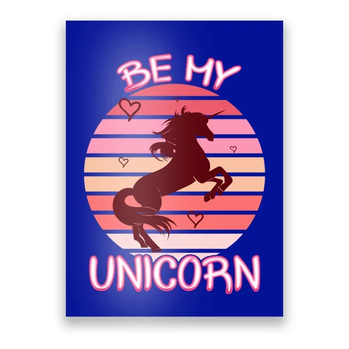 Be My Unicorn Funny Valentine's Day Gift Poster