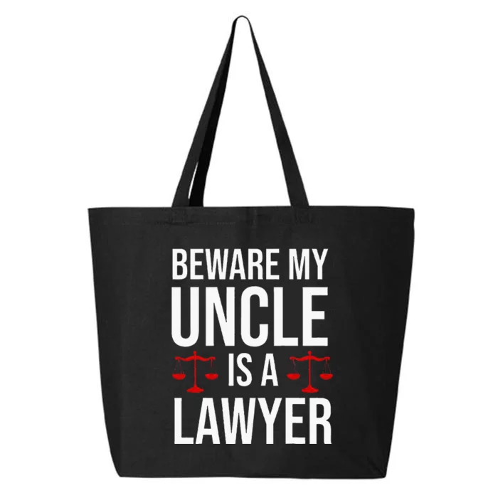 Beware My Uncle Is A Lawyer 25L Jumbo Tote