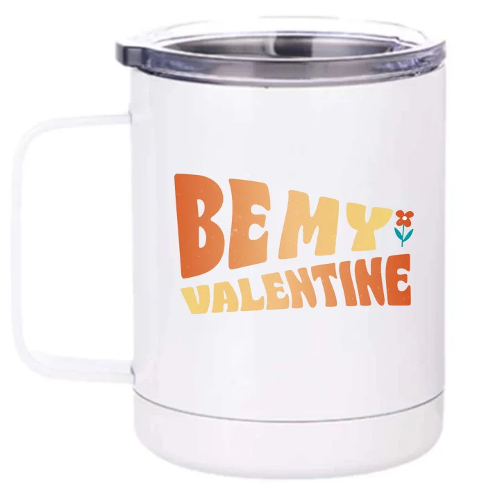 Be My Valentine Floral Cute Gift Front & Back 12oz Stainless Steel Tumbler Cup