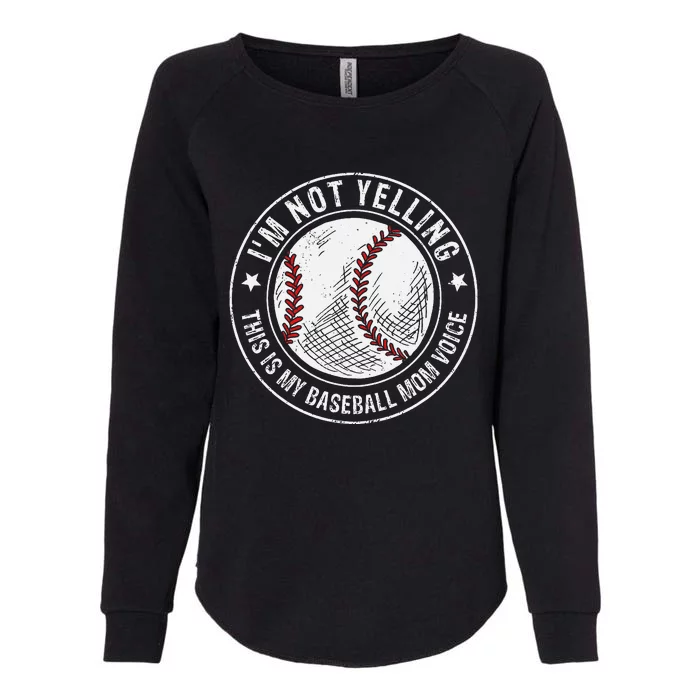 Baseball Mom Voice Funny Baseball Mama Mother's Day Womens California Wash Sweatshirt