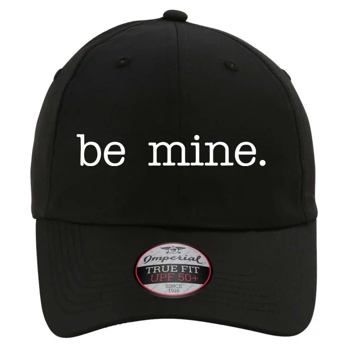 Be Mine Valentine Funny Cute Valentines Day The Original Performance Cap