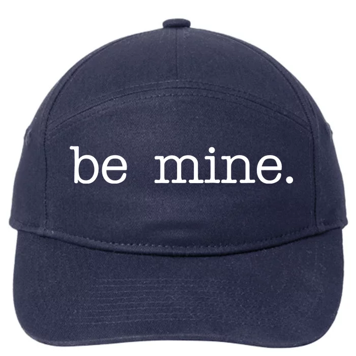 Be Mine Valentine Funny Cute Valentines Day 7-Panel Snapback Hat