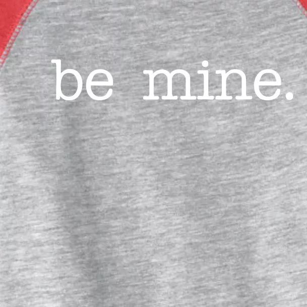 Be Mine Valentine Funny Cute Valentines Day Toddler Fine Jersey T-Shirt