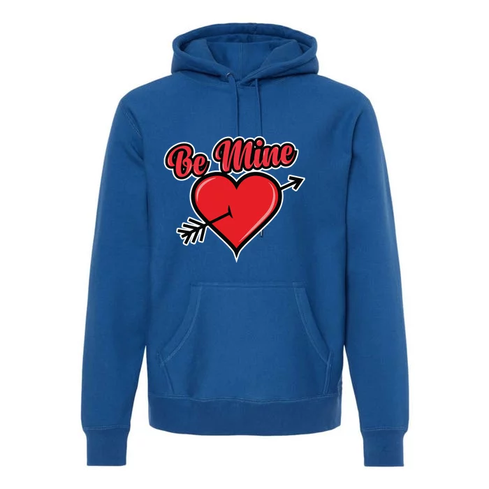 Be Mine Valentine's Day I Cute Heart I Be Mine Funny Gift Premium Hoodie