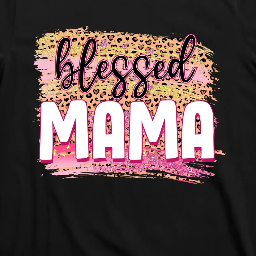 Blessed Mama Valentines Gift For Mom Mother's Day T-Shirt