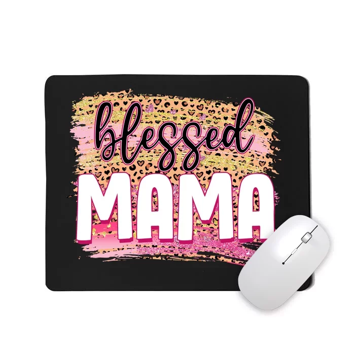 Blessed Mama Valentines Gift For Mom Mother's Day Mousepad