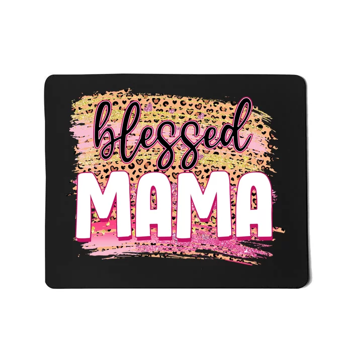 Blessed Mama Valentines Gift For Mom Mother's Day Mousepad