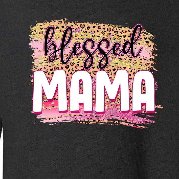 Blessed Mama Valentines Gift For Mom Mother's Day Toddler Sweatshirt