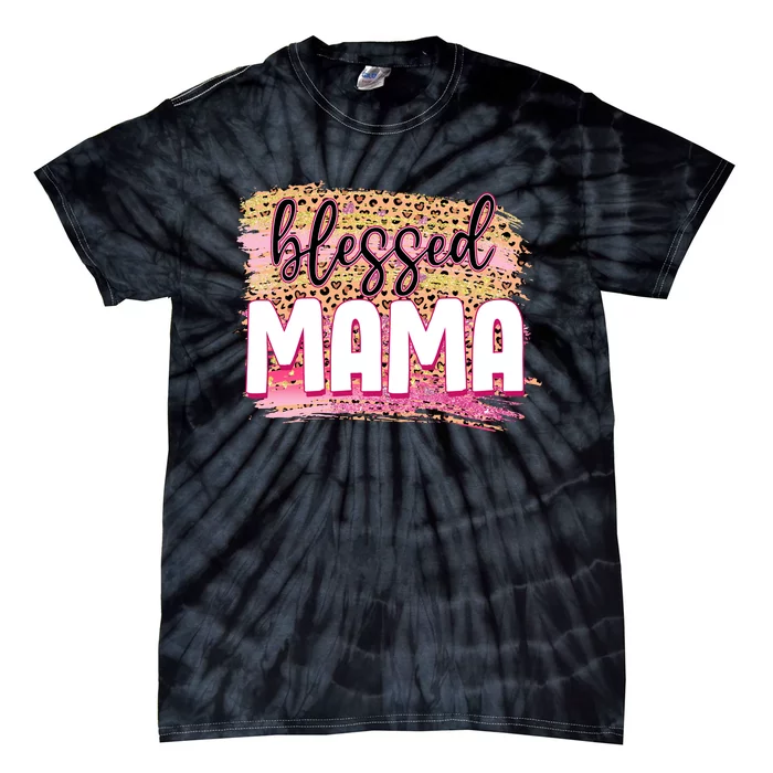 Blessed Mama Valentines Gift For Mom Mother's Day Tie-Dye T-Shirt