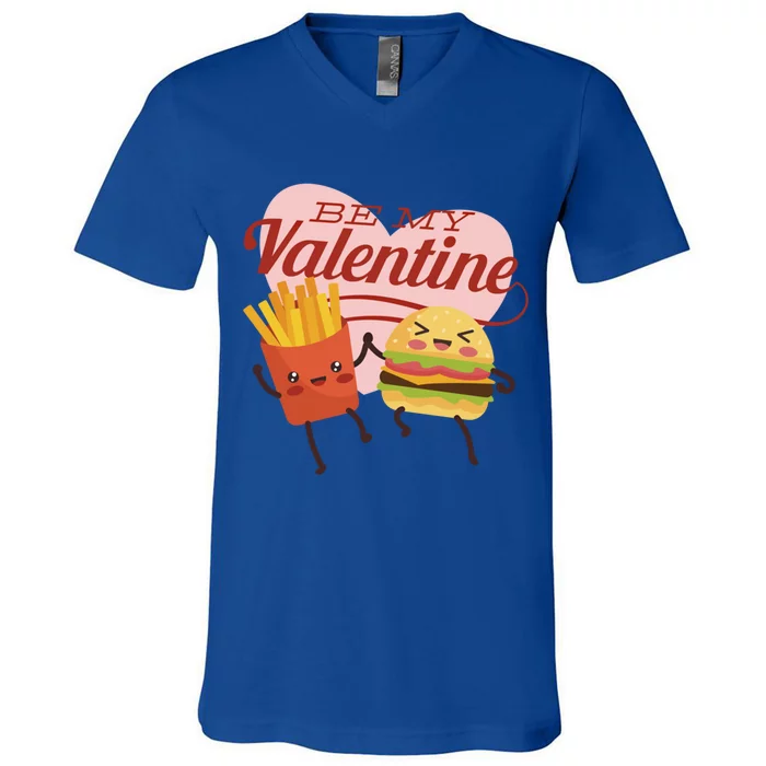 Be My Valentine L Cute Valentines Day Fries And Hamburger Gift V-Neck T-Shirt