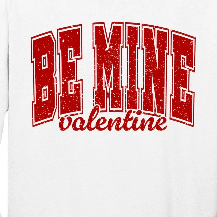 Be Mine Valentine Matching Couple Lover Tall Long Sleeve T-Shirt