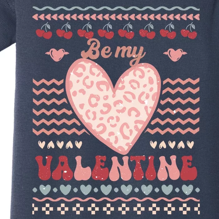 Be My Valentine Gift Valentine's Day Ugly Baby Bodysuit