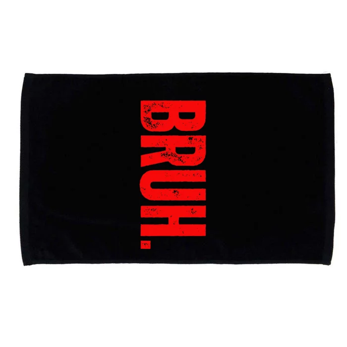 Bruh Meme Vintage Saying Brother Greeting Microfiber Hand Towel