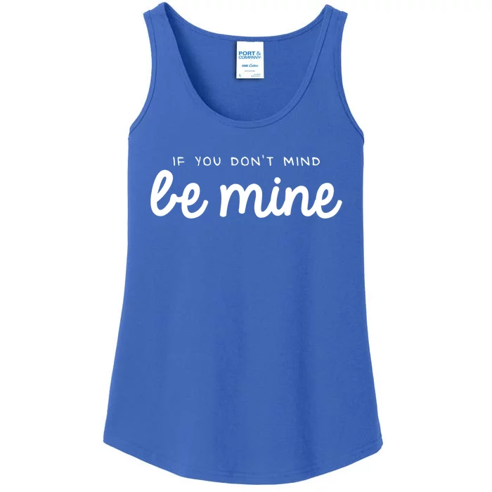 Be Mine Valentine's Day Funny Gift Ladies Essential Tank