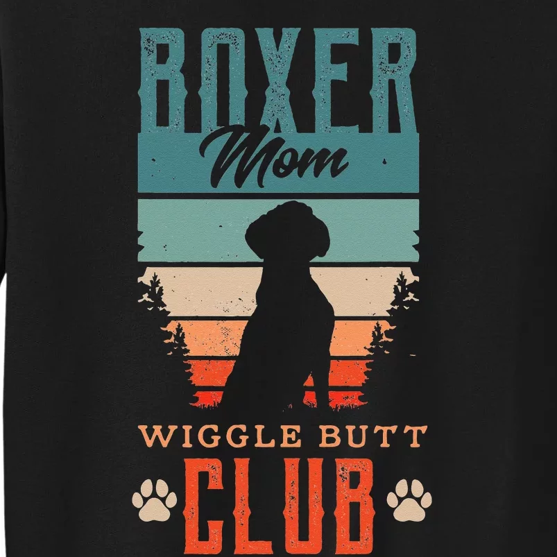 Boxer mom wiggle butt club for a Boxer Lover Dog Tall Sweatshirt