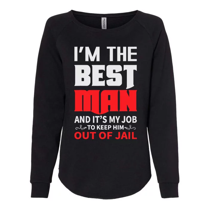 Best Man Wedding Groom Funny Bachelor Stag Partys Womens California Wash Sweatshirt