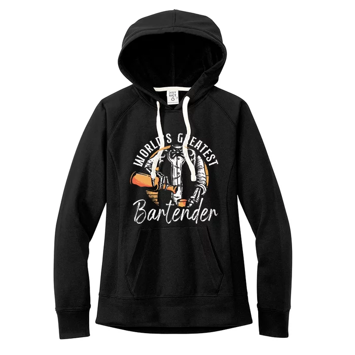 Bartender Mixologist Worlds Greatest Bartender Women's Fleece Hoodie