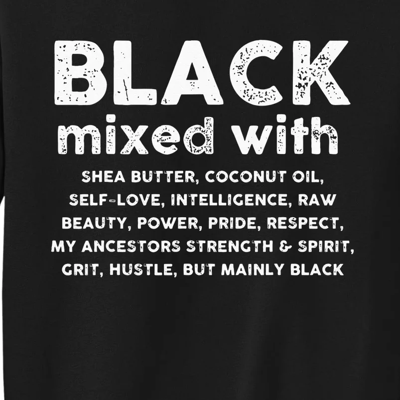 Black Mixed With Shea Butter Afro American Tall Sweatshirt