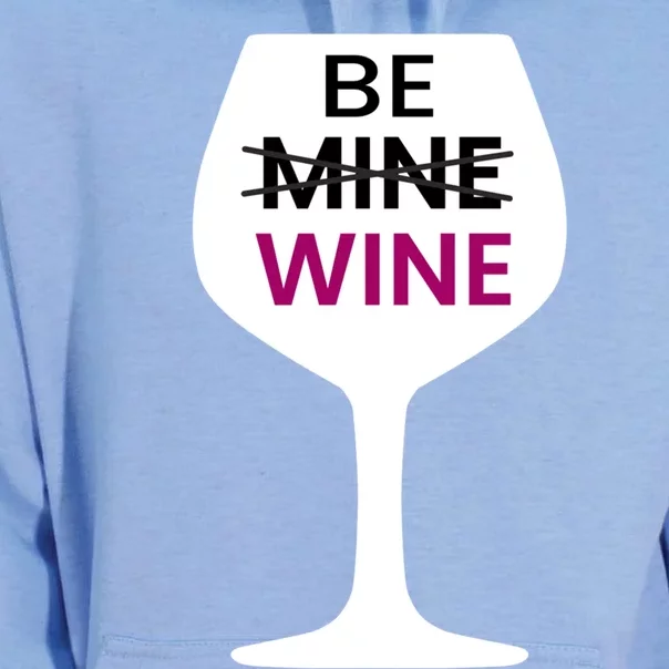 Be Mine Wine Funny Valentine's Day Ing Alcohol Lover Cute Gift Unisex Surf Hoodie