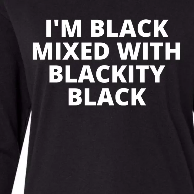 Black Mixed With Blackity Black African American Black History Month Womens Cotton Relaxed Long Sleeve T-Shirt