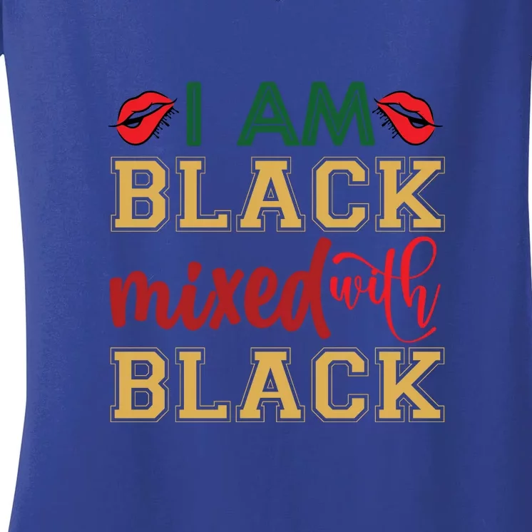 Black Mixed With Black Gift Black History Month Black Pride Women's V-Neck T-Shirt